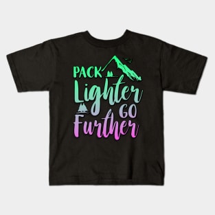 Pack Lighter Go Further Kids T-Shirt